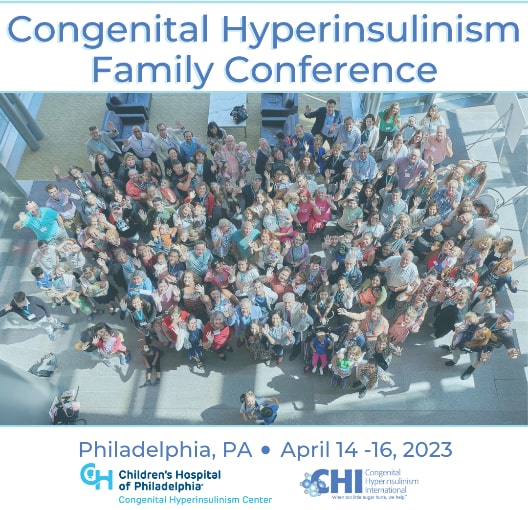 2023 Congenital Hyperinsulinism Family Conference Congenital