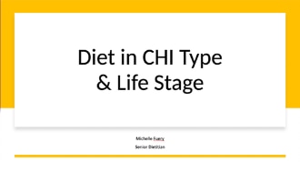 Diet in CHI Type and Life Stage