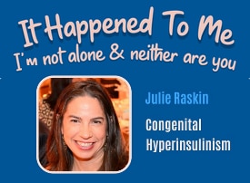 It Happened to Me Podcast featuring Julie Raskin of CHI